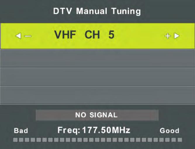 DTV Manual Tuning (Χειροκίνητος συντονισμός ψηφιακών καναλιών) Πατήστε το κουμπί / για να επιλέξετε DTV Manual Tuning (Χειροκίνητος συντονισμός ψηφιακών καναλιών) και μετά πατήστε Enter για είσοδο