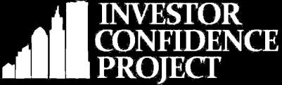 ΤΟ ΕΡΓΟ INVESTOR CONFIDENCE Το Investor Confidence Project (ICP), είναι μια παγκόσμια πρωτοβουλία που επικεντρώνεται στην αύξηση της ροής των επενδύσεων για εξοικονόμηση ενέργειας, τον