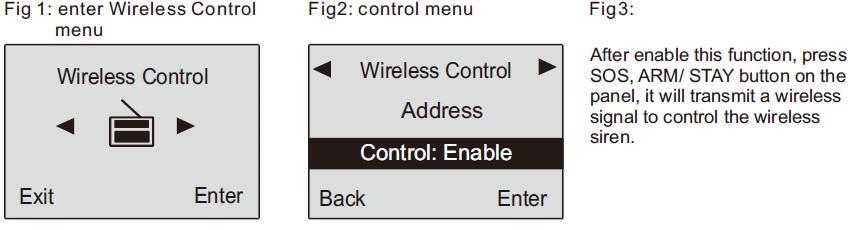 Πατάμε ΕNTER Πληκτρολογούμε οποιονδήποτε 4ψηφιο κωδικό και έπειτα για αποθήκευση (2) Εισαγωγή εξωτερικής ασύρματης σειρήνας Πατάμε το 8 και έπειτα ΕNTER για ενεργοποίηση του ασύρματου ελέγχου