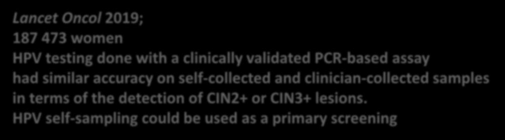 the detection of CIN2+ or CIN3+ lesions.
