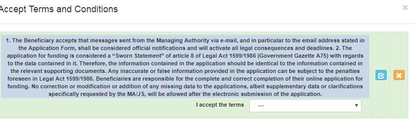 Κάνοντας κλικ στο ανοίγει η φόρμα «Terms and Conditions» (Όροι και Προϋποθέσεις). Επιλέξτε την επιλογή «Accept» (Αποδοχή) από την αναπτυσσόμενη λίστα και με το εικονίδιο επιβεβαιώστε την επιλογή σας.