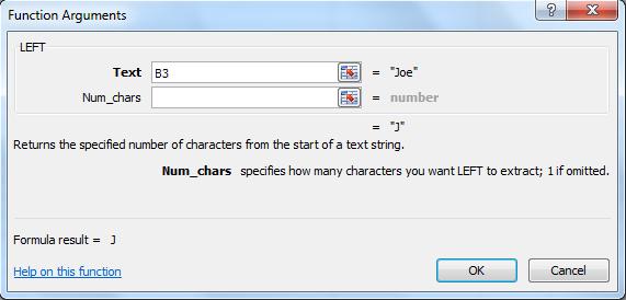 Function Library 4. Κλικ στο πτυσσόμενο βελάκι Text 5. Επιλέγουμε LEFT 6. Text: Επιλέγουμε το κελί B3 7. Num_chars: Πληκτρολογούμε π.χ. 1 8. Κλικ ΟΚ 5.