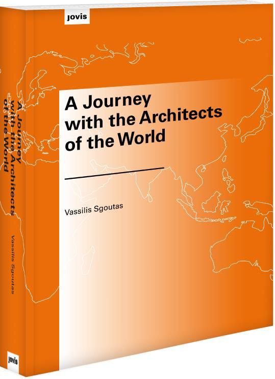 Vassilis Sgoutas, A Journey with the Architects of the World / Βασίλης Σγούτας, Ένα ταξίδι με τους αρχιτέκτονες του κόσμου, Βερολίνο: Jovis, 2018, 431 σελίδες, ISBN 978-3-86859-481-2.