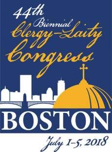 CLERGY - LAITY CONGRESS The Biennial Clergy-Laity Congress is being held in Boston this year on July 1-5th!