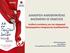 Διεθνείς συστάσεις για την εφαρμογή Προγραμμάτων Διαχείρισης Αιμοθεραπείας Ασπασία Αργυρού Αιματολόγος ΝΥ Αιμοδοσίας Γ.Ο.Ν.Κ. «ΟΙ ΑΓΙΟΙ ΑΝΑΡΓΥΡΟΙ»