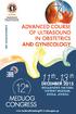 th -13 th MEDUOG CONGRESS ADVANCED COURSE OF ULTRASOUND IN OBSTETRICS AND GYNECOLOGY DECEMBER 2015 GOULANDRIS NATURAL HISTORY MUSEUM, KIFISIA, ATHENS