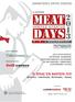 ΤΟ ΚΡΕΑΣ ΣΤΑ ΚΑΛΥΤΕΡΑ ΤΟΥ! ΕΝΗΜΕΡΩΤΙΚΟ ΕΝΤΥΠΟ ΕΚΘΕΤΩΝ. www.meatdays.gr. Προϊόντα - Τεχνολογίες- Εξοπλισμός - Αγορές