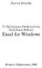Κων/νου Στυλιάδη. Το Πρόγραµµα Επεξεργασίας Λογιστικών Φύλλων. Excel for Windows