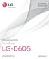 ΕΛΛΗΝΙΚΑ ENGLISH. Οδηγός χρήσης User Guide LG-D605. www.lg.com MFL67982010 (1.0)