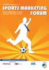 Εισαγωγή. Το ΑΠΟΕΛ Sports Marketing Forum. Απευθύνεται σε: Κλήρωση. Οργάνωση - ΑΠΟΕΛ. Συντονισμός - ΙΜΗ