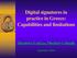 Digital signatures in practice in Greece: Capabilities and limitations. Dimitrios Lekkas, Dimitris Gritzalis