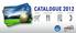 CATALOGUE 2012. shops restaurants hotels services. Membership Card. Membership Card