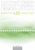 GREEN ENERGY FUNCTIONALITY ERGONOMICS DESIGN ENERGY SAVING PERFECTION IN LED LIGHTING SYSTEMS