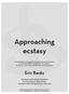 Approaching ecstasy. Eric Banks. Commissioned by Seattle CityArtists for The Esoterics, Whim W Him, and the St Helens String Quartet in May 2012