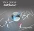 Your global. distributor!