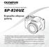 SP-820UZ. Εγχειρίδιο οδηγιών χρήσης ΨΗΦΙΑΚΗ ΦΩΤΟΓΡΑΦΙΚΗ ΜΗΧΑΝΗ