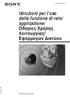 Istruzioni per l uso della funzione di rete/ applicazione/ Οδηγίες Χρήσης Λειτουργίας/ Εφαρµογών ικτύου