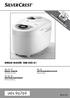 BREAD MAKER SBB 850 A1 BREAD MAKER ΑΡΤΟΠΑΡΑΣΚΕΥΑΣΤΗΣ. Operating instructions. Οδηүίες χρήσης BROTBACKAUTOMAT. Bedienungsanleitung IAN 96769