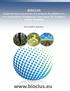 BIOCLUS Ανάπτυξη Ερευνητικού και Καινοτόμου Περιβάλλοντος σε 5 Ευρωπαϊκές Περιφέρειες στον τομέα της Αειφόρου Χρήσης Βιομάζας. Κοινό Σχέδιο δράσεως