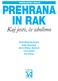 PREHRANA IN RAK. Kaj jesti, če zbo li mo. Nada Ro tov nik Koz jek Katja Kogovšek Denis Mla kar Mast nak Irena Sedej Eva Peklaj EUROPA DONNA