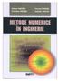 Prof. dr. ing. ANTON HADAR Prof. dr. ing. CORNEL MARIN Conf. dr. ing. CRISTIAN PETRE As. drd. ing. ADRIAN VOICU METODE NUMERICE ÎN INGINERIE