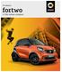 To smart. fortwo. >> The urban original.