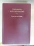 Greek New Testament. Fourth Revised Edition. Former Editions edited by