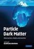 The particle nature of Dark Matter