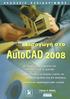 Περιεχόµενα. Πρόλογος...9. Κεφάλαιο 1: Ξενάγηση στο Περιβάλλον του AutoCAD Κεφάλαιο 2: Οι Βασικές Αρχές Σχεδίασης µε το AutoCAD...