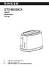 STO-850INOX. Toaster Φρυγανιέρα Тостер INSTRUCTION MANUAL ΒΙΒΛΙΟ ΟΔΗΓΙΩΝ ИНСТРУКЦИИ ЗА ЕКСПЛОАТАЦИЯ