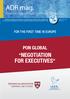 ADR mag. NEGOTIATION FOR EXECUTIVES PON GLOBAL FOR THE FIRST TIME IN EUROPE. Εναλλακτικές μέθοδοι επίλυσης διαφορών
