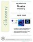 Physics. Glossary. High School Level. English / Greek. Translation of Physics terms based on the Coursework for Physics Grades 9 to 12.