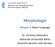 Morphologie. Beispiel 3: Maori Language. Dr. Chris1na Alexandris Na1onale Universität Athen Deutsche Sprache und Literatur