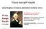 Franz Joseph Haydn ΒΙΟΓΡΑΦΙΚΑ ΣΤΟΙΧΕΙΑ-ΜΟΥΣΙΚΗ ΠΟΡΕΙΑ-ΕΡΓΟ ΕΡΕΥΝΗΤΙΚΗ ΕΡΓΑΣΙΑ Β ΛΥΚΕΙΟΥ Α ΑΡΣΑΚΕΙΟ ΛΥΚΕΙΟ ΨΥΧΙΚΟΥ