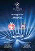 OLYMPIACOS F.C. VS. UEFA Champions League Φάση Ομίλων 6η Αγωνιστική Ώρα έναρξης: 21:45. League Group Stage Matchday 6 Kick-off time: 21:45