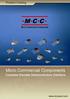 Product Catalog PRODUCTS OFFER BY MICRO COMMERCIAL COMPONENTS ARE NOT INTENDED FOR USE IN MEDICAL, AEROSPACE AND MILITARY APPLICATION.