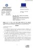 ΑΠΟΦΑΣΗ. 3. Τη µε αριθµ. πρωτ /ΕΥΣ1749/ Υπουργική Απόφαση Συστήµατος ιαχείρισης, όπως τροποποιήθηκε και ισχύει,