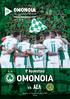 OMONOIA. 8 η Αγωνιστική 05 OMONOIA VS ΑΕΛ. AC Omonia Nicosia Επίσημο Πρόγραμμα Αγώνα. ΟΜΟΝΟΙΑ Αιώνια