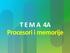 T E M A 4A Procesori i memorije