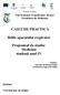 CAIET DE PRACTICĂ. Bolile aparatului respirator. Programul de studiu: Medicină studenți anul IV