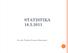 STATISTIKA Doc.dr. Tadeja Kraner Šumenjak