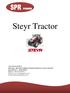 Steyr Tractor SPR POWER ΡΟΖΙΚ Α. ΚΑΣΤΟΡΙΑΣ 21, ΒΟΤΑΝΙΚΟΣ ΤΗΛ/fax.: Web site: www. tractorsprpower.com