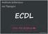 E C D L. Advanced. Βασικό Επίπεδο Πιστοποίηση ECDL σε: 6 Ενότητες, 5 Ενότητες, 4 Ενότητες, 3 Ενότητες. Πιστοποίηση από 1 ως 4 Ενότητες