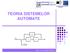 TEORIA SISTEMELOR AUTOMATE. Prof. dr. ing. Valer DOLGA,