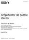 SONY. Amplificator de putere stereo. InstrucŃiuni de utilizare XM-ZR704
