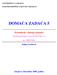 DOMAĆA ZADAĆA 5. /Formulacije i rješenja zadataka/ - INŽENJERSKA MATEMATIKA 1 ak. 2009/2010. Selma Grebović. Sarajevo, Decembar 2009.