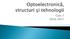 2C/1L Optoelectronică, structuri, tehnologii, circuite, OSTC Minim 7 prezente curs + laborator Curs - sl. Radu Damian Joi 15-18, P5 E 70% din nota