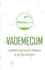 VADEMECUM. veterinárnych liekov a prípravkov