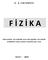 Е. S. C Ə F Ə R O V F İ Z İ K A