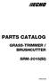 PARTS CATALOG GRASS-TRIMMER / BRUSHCUTTER SRM-2015(SI) SRM-2015(SI)